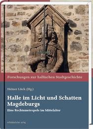 Cover von Halle im Licht und Schatten Magdeburgs