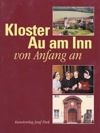 Cover von Kloster Au am Inn - von Anfang an