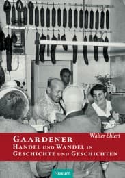 Cover von Gaardener Handel und Wandel in Geschichte und Geschichten