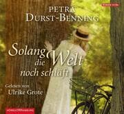 Cover von Solang die Welt noch schläft (Die Jahrhundertwind-Trilogie 1)