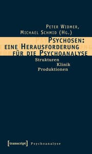 Cover von Psychosen: Eine Herausforderung für die Psychoanalyse