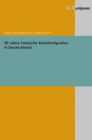 Cover von 50 Jahre türkische Arbeitsmigration in Deutschland