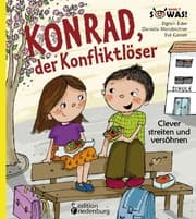 Cover von Konrad, der Konfliktlöser - Clever streiten und versöhnen