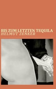 Cover von Bis zum letzten Tequila