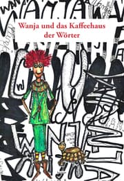 Cover von Wanja und das Kaffeehaus der Wörter