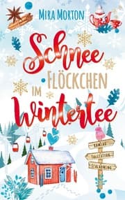 Cover von Schneeflöckchen im Wintertee