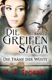 Cover von Die Greifen-Saga - Die Träne der Wüste