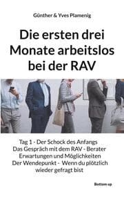 Cover von Die ersten drei Monate arbeitslos bei der RAV