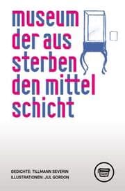 Cover von museum der aussterbenden mittelschicht