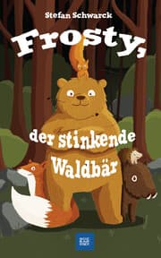 Cover von Frosty, der stinkende Waldbär