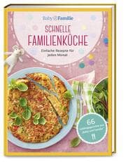 Cover von Baby und Familie: Schnelle Familienküche