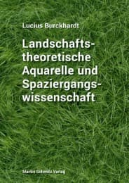 Cover von Landschaftstheoretische Aquarelle und Spaziergangswissenschaft