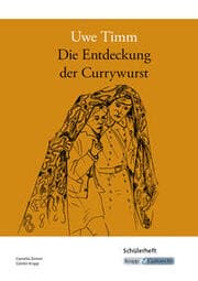 Cover von Die Entdeckung der Currywurst - Uwe Timm - Schülerheft