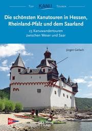 Cover von Die schönsten Kanutouren in Hessen, Rheinland-Pfalz und dem Saarland