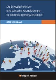 Cover von Die Europäische Union - eine politische Herausforderung für nationale Sportorganisationen?