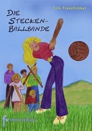 Cover von Die Steckenballbande