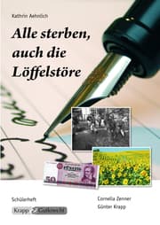 Cover von Alle sterben, auch die Löffelstöre - Kathrin Aehnlich - Schülerarbeitsheft