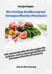 Cover von Die richtige Ernährung bei Schuppenflechte (Psoriasis)