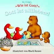 Cover von Dr. Craig's 'Wie ist Gott?' Gott ist allliebend