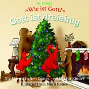 Cover von Dr. Craig's 'Wie ist Gott?' Gott ist dreieinig