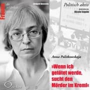 Cover von Wenn ich getötet werde, sucht den Mörder im Kreml - Anna Politkowskaja