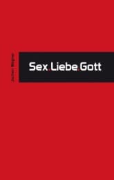 Cover von Sex.Liebe.Gott