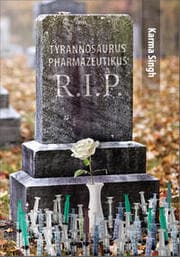Cover von Tyrannosaurus Pharmazeutikus R.I.P