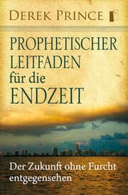 Cover von Prophetischer Leitfaden für die Endzeit