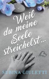 Cover von Weil du meine Seele streichelst ...
