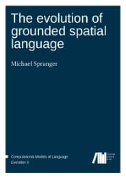 Cover von The evolution of grounded spatial language