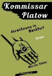 Cover von Kommissar Platow, Band 10: Abrechnung in Bankfurt