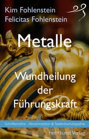 Cover von Metalle - Wundheilung der Führungskraft