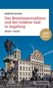 Cover von Das Renaissancerathaus und der Goldene Saal in Augsburg