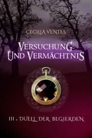 Cover von Versuchung und Vermächtnis, Teil 3