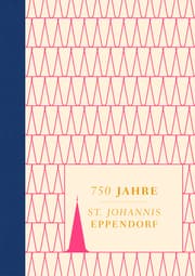 Cover von 750 Jahre - St. Johannis Eppendorf