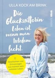 Cover von Die Glücksritterin - Leben ist, wenn man trotzdem lacht