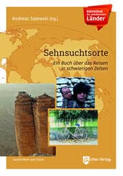 Cover von Bibliothek der unbekannten Länder: Sehnsuchtsorte