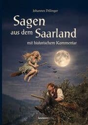 Cover von Sagen aus dem Saarland mit historischen Kommentar