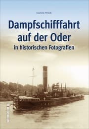 Cover von Dampfschifffahrt auf der Oder in historischen Fotografien