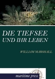 Cover von Die Tiefsee und ihr Leben