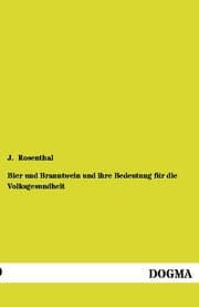 Cover von Bier und Branntwein und ihre Bedeutung für die Volksgesundheit