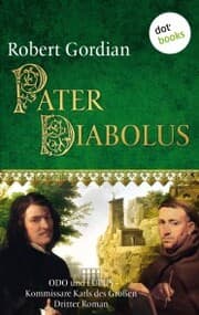 Cover von Pater Diabolus: Odo und Lupus, Kommissare Karls des Großen - Dritter Roman