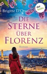Cover von Die Sterne über Florenz