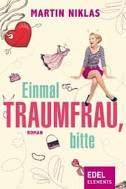 Cover von Einmal Traumfrau, bitte