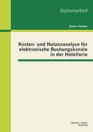 Cover von Kosten- und Nutzenanalyse für elektronische Buchungskanäle in der Hotellerie