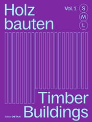Cover von Holzbauten/Timber Buildings Vol.1 S, M,L