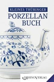 Cover von Kleines Thüringer Porzellanbuch