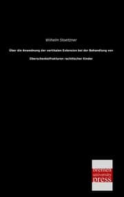 Cover von Über die Anwednung der vertikalen Extension bei der Behandlung von Oberschenkelfrakturen rachitischer Kinder