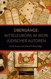 Cover von Übergänge: Mitteleuropa im Werk jüdischer Autoren