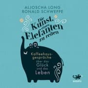 Cover von Die Kunst, einen Elefanten zu reiten